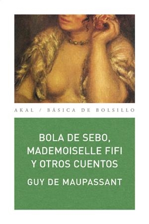 BOLA DE SEBO MADEMOISELLE FIFI Y OTROS CUENTOS | 9788446028840 | MAUPASSANT, GUY DE | Llibreria La Gralla | Llibreria online de Granollers