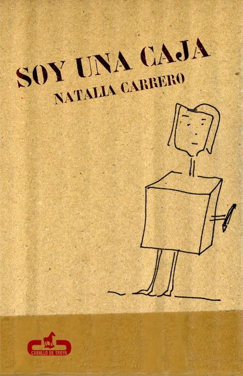 SOY UNA CAJA (CABALLO DE TROYA) | 9788496594258 | CARRERO, NATALIA | Llibreria La Gralla | Librería online de Granollers