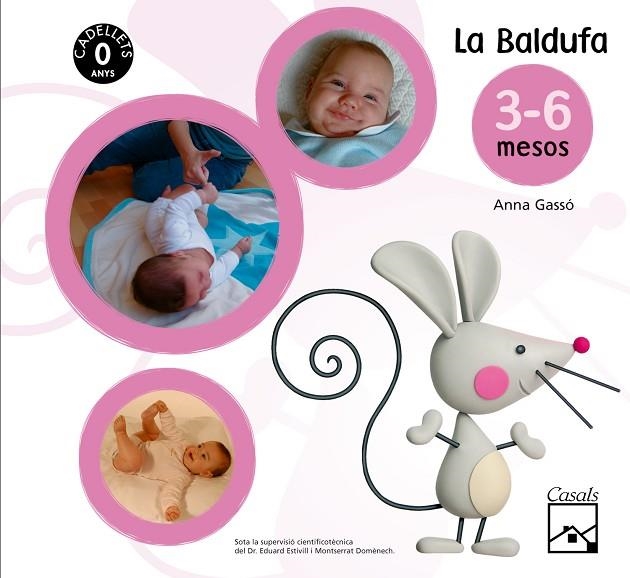 BALDUFA 3-6 MESOS, LA (PROJECTE CADELLETS) | 9788421836897 | GASSO, ANNA | Llibreria La Gralla | Librería online de Granollers