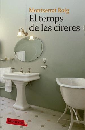 TEMPS DE LES CIRERES, EL (LABUTXACA) | 9788496863989 | ROIG, MONTSERRAT | Llibreria La Gralla | Librería online de Granollers