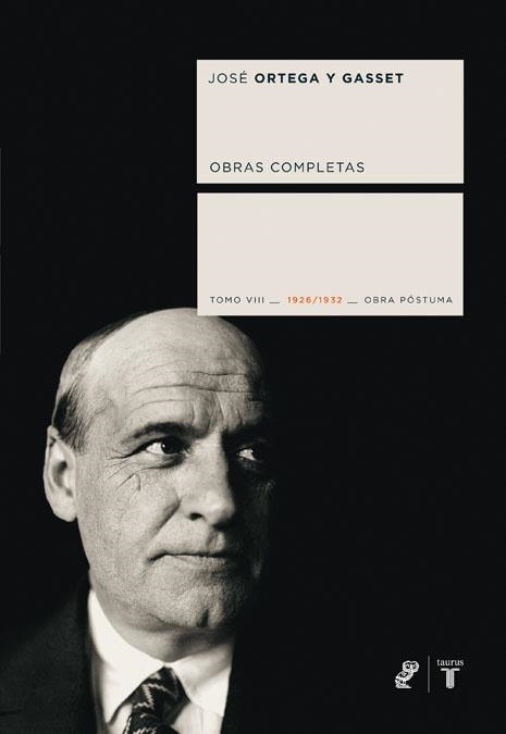 ORTEGA Y GASSET TOMO VIII. OBRA POSTUMA | 9788430606665 | ORTEGA Y GASSET, JOSE | Llibreria La Gralla | Llibreria online de Granollers