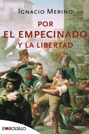 POR EL EMPECINADO Y LA LIBERTAT | 9788496748446 | MERINO, IGNACIO | Llibreria La Gralla | Llibreria online de Granollers
