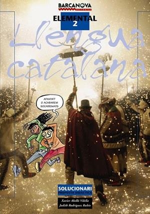 LLENGUA CATALANA 2 ELEMENTAL (SOLUCIONARI) | 9788448923556 | ABELLO, XAVIER / RODRIGUEZ, JUDITH | Llibreria La Gralla | Librería online de Granollers