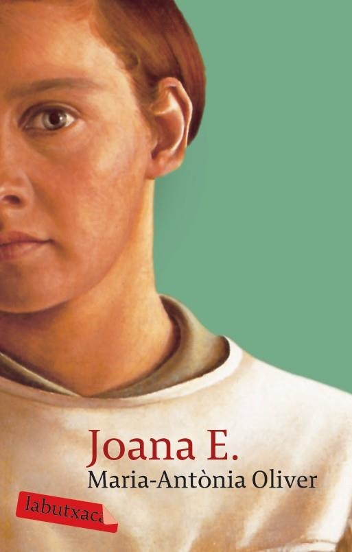 JOANA E (LABUTXACA) | 9788496863576 | OLIVER, MARIA ANTONIA | Llibreria La Gralla | Librería online de Granollers