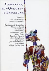 CERVANTES EL QUIJOTE Y BARCELONA | 9788484484493 | RIERA, CARME / SERES, GUILLERMO | Llibreria La Gralla | Librería online de Granollers