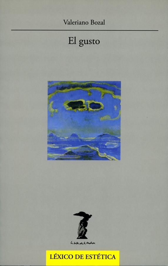 GUSTO, EL (LA BALSA DE LA MEDUSA) | 9788477745945 | BOZAL, VALERIANO | Llibreria La Gralla | Librería online de Granollers