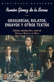 GREGUERIAS, RELATOS, ENSAYOS Y OTROS TEXTOS | 9788480639415 | GOMEZ DE LA SERNA, RAMON | Llibreria La Gralla | Llibreria online de Granollers