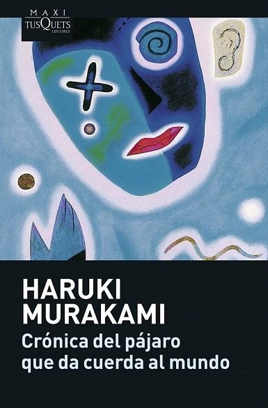CRONICA DEL PAJARO QUE DA CUERDA AL MUNDO (MAXI TUSQUETS 3/3 | 9788483835104 | MURAKAMI, HARUKI | Llibreria La Gralla | Llibreria online de Granollers