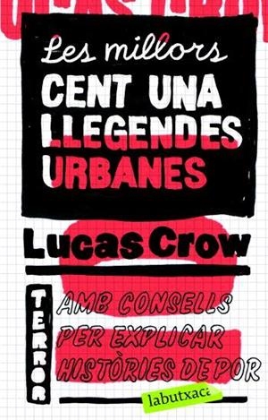 MILLORS CENT UNA LLEGENDES URBANES, LES (LABUTXACA) | 9788496863330 | CROW, LUCAS | Llibreria La Gralla | Llibreria online de Granollers