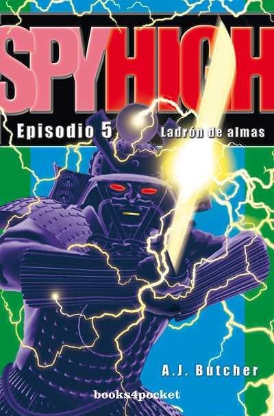 SPYHIGH 5. LADRON DE ALMAS (B4P, 38) | 9788496829398 | BUTCHER, A.J. | Llibreria La Gralla | Librería online de Granollers