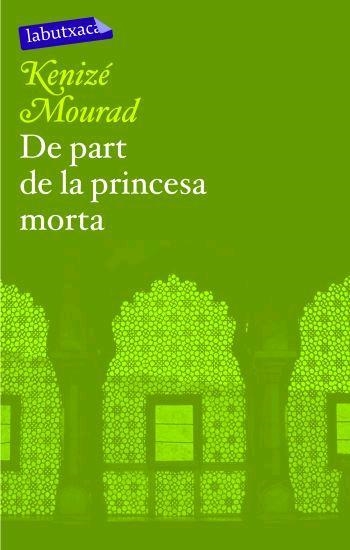 DE PART DE LA PRINCESA MORTA (LABUTXACA) | 9788496863286 | MOURAD, KENIZE | Llibreria La Gralla | Llibreria online de Granollers