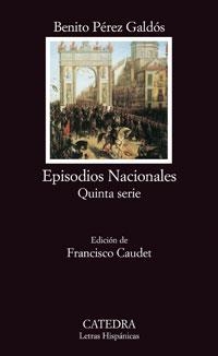 EPISODIOS NACIONALES. QUINTA SERIE (LH, 610) | 9788437624129 | PEREZ GALDOS, BENITO | Llibreria La Gralla | Llibreria online de Granollers