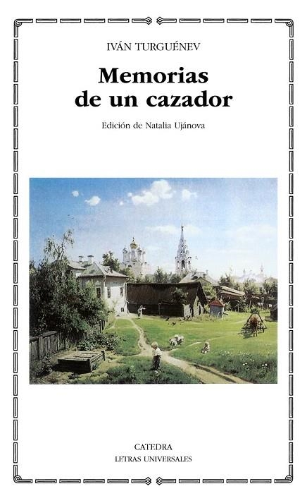 MEMORIAS DE UN CAZADOR (LETRAS UNIVERSALES,391) | 9788437623894 | TURGUENEV, IVAN | Llibreria La Gralla | Llibreria online de Granollers