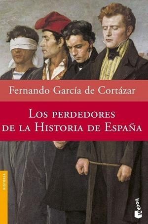 PERDEDORES DE LA HISTORIA DE ESPAÑA, LOS (HISTORIA 3052) | 9788408073895 | GARCIA DE CORTAZAR, FERNANDO | Llibreria La Gralla | Librería online de Granollers