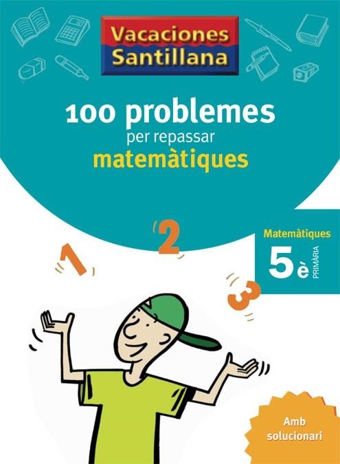 100 PROBLEMES PER REPASSAR MATEMATIQUES 5E CS | 9788479182311 | Llibreria La Gralla | Llibreria online de Granollers
