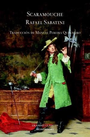SCARAMOUCHE (GRANDES CLASICOS) | 9788439720799 | SABATINI, RAFAEL | Llibreria La Gralla | Librería online de Granollers