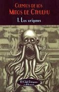 CUENTOS DE LOS MITOS DE CTHULHU 1. LOS ORIGENES (CD 249) | 9788477025740 | Llibreria La Gralla | Librería online de Granollers