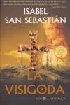 VISIGODA, LA (NOVELA HISTORICA, 71) | 9788497346436 | SAN SEBASTIAN, ISABEL | Llibreria La Gralla | Librería online de Granollers