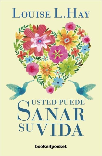 USTED PUEDE SANAR SU VIDA (BOOKS4POCKET, 2) | 9788496829015 | HAY, LOUISE L. | Llibreria La Gralla | Librería online de Granollers