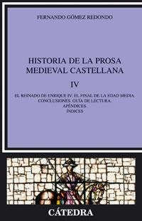 HISTORIA DE LA PROSA MEDIEVAL CASTELLANA IV | 9788437623726 | GOMEZ REDONDO, FERNANDO | Llibreria La Gralla | Llibreria online de Granollers