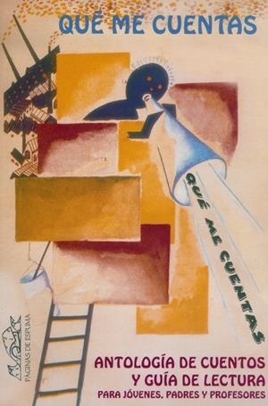 QUE ME CUENTAS. ANTOLOGIA DE CUENTOS Y GUIA DE LECTURA | 9788495642882 | VILCHES, AMALIA | Llibreria La Gralla | Librería online de Granollers