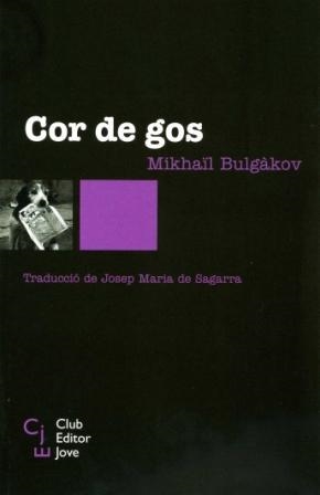 COR DE GOS (CLUB EDITOR JOVE 3) | 9788473291170 | BULGAKOV, MIKHAIL | Llibreria La Gralla | Llibreria online de Granollers