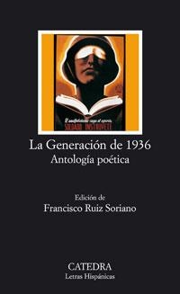 GENERACION DE 1936, LA. ANTOLOGIA POETICA (LETRAS HISPANICAS | 9788437623092 | Llibreria La Gralla | Librería online de Granollers