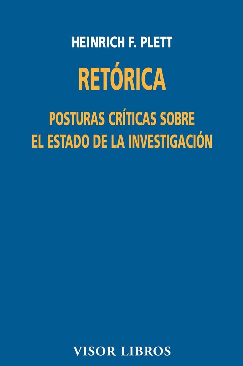 RETORICA POSTURAS CRITICAS SOBRE EL ESTADO DE LA INVESTIGACI | 9788475229775 | PLETT, HEINRICH F. | Llibreria La Gralla | Llibreria online de Granollers