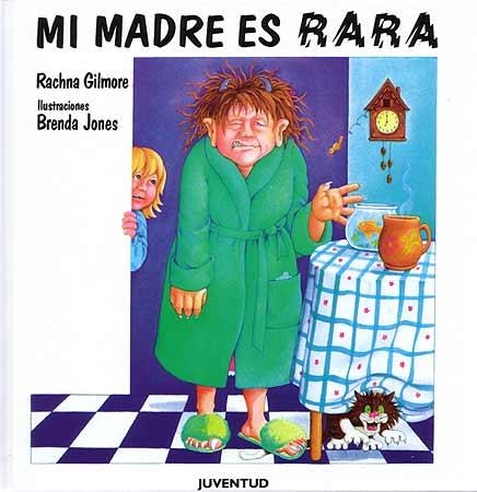 MI MADRE ES RARA (CUADRADA) | 9788426126009 | GILMORE, RACHNA; JONES, BRENDA (ILUST) | Llibreria La Gralla | Librería online de Granollers