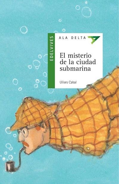 MISTERIO DE LA CIUDAD SUBMARINA, EL (ALA DELT | 9788426351142 | Llibreria La Gralla | Llibreria online de Granollers
