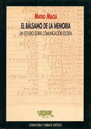 BALSAMO DE LA MEMORIA( UN ESTUDIO SOBRE LA COMUNICACION ESCR | 9788477747277 | MACIA , MATEO | Llibreria La Gralla | Llibreria online de Granollers
