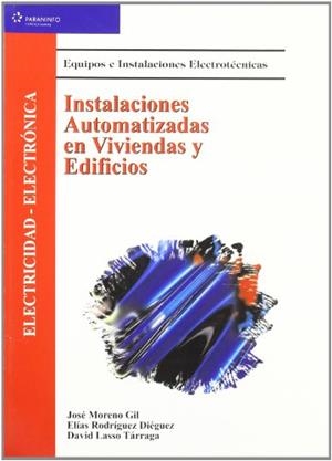 INSTALACIONES AUTOMATIZADAS EN VIVENDA Y EDIFICIOS | 9788497320245 | MORENO, JOSE I D'ALTRES | Llibreria La Gralla | Llibreria online de Granollers