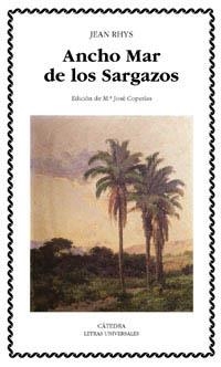 ANCHO MAR DE LOS SARGAZOS (LETRAS HISPANICAS) | 9788437616872 | RHYS, JEAN | Llibreria La Gralla | Librería online de Granollers