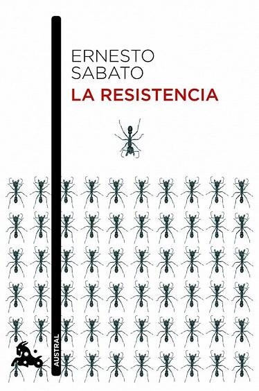 RESISTENCIA, LA (AUSTRAL) | 9788432209598 | SABATO, ERNESTO | Llibreria La Gralla | Llibreria online de Granollers