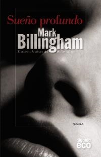 SUEÑO PROFUNDO (ALGAIDA BOLSILLO) | 9788498777093 | BILLINGHAM, MARK | Llibreria La Gralla | Librería online de Granollers