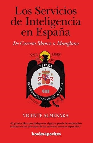SERVICIOS DE INTELIGENCIA EN ESPAÑA, LOS (BOOKS4POCKET 316) | 9788415139454 | ALMENARA, VICENTE | Llibreria La Gralla | Llibreria online de Granollers