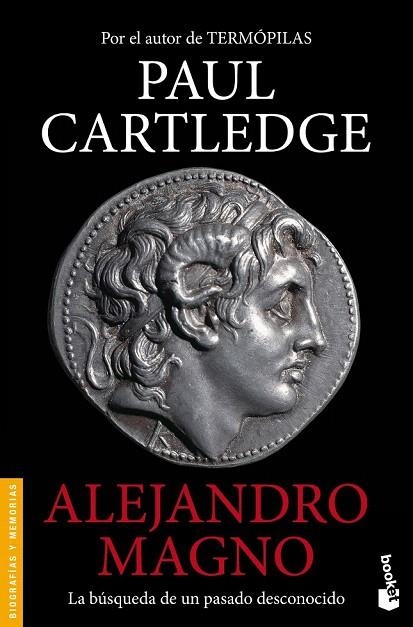 ALEJANDRO MAGNO. LA BÚSQUEDA DE UN PASADO DESCONOCIDO (BOOKET)  | 9788408005216 | CARTLEDGE, PAUL | Llibreria La Gralla | Librería online de Granollers