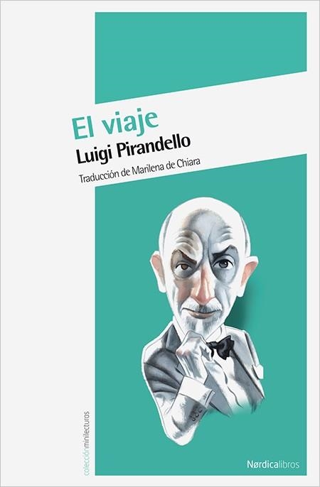 VIAJE, EL | 9788415564171 | PIRANDELLO, LUIGI | Llibreria La Gralla | Librería online de Granollers