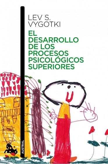 DESARROLLO DE LOS PROCESOS PSICOLÓGICOS SUPERIORES, EL (AUSTRAL) | 9788408006947 | VYGOTSKY, LEV | Llibreria La Gralla | Librería online de Granollers