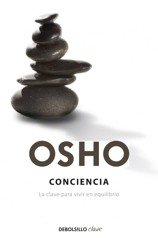 CONCIENCIA (DEBOLSILLO CLAVE) | 9788499896755 | OSHO | Llibreria La Gralla | Llibreria online de Granollers