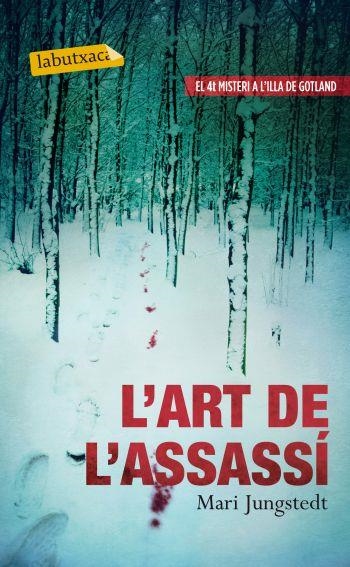 ART DE L'ASSASSÍ, L' (LABUTXACA) | 9788499305752 | JUNGSTEDT, MARI | Llibreria La Gralla | Librería online de Granollers