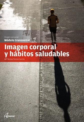 IMAGEN CORPORAL Y HABITOS SALUDABLES | 9788415309147 | Llibreria La Gralla | Librería online de Granollers