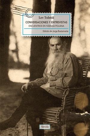 CONVERSACIONES Y ENTREVISTAS CON LEV TOLSTOI | 9788415174356 | BUSTAMANTE, JORGE (ED) | Llibreria La Gralla | Librería online de Granollers