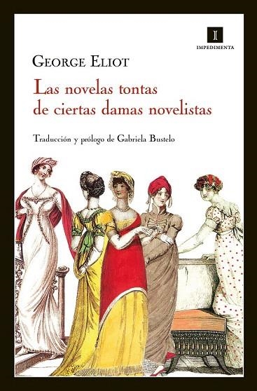 NOVELAS TONTAS DE CIERTAS DAMAS NOVELISTAS, LAS | 9788415578123 | ELIOT, GEORGE | Llibreria La Gralla | Llibreria online de Granollers