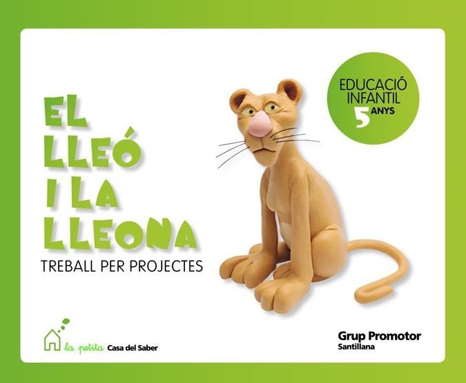 LLEO I LA LLEONA, EL : TREBALL PER PROJECTES | 9788479185732 | Llibreria La Gralla | Llibreria online de Granollers