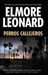 PERROS CALLEJEROS (13/20) | 9788420673684 | LEONARD, ELMORE | Llibreria La Gralla | Llibreria online de Granollers
