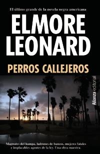 PERROS CALLEJEROS (13/20) | 9788420673684 | LEONARD, ELMORE | Llibreria La Gralla | Librería online de Granollers