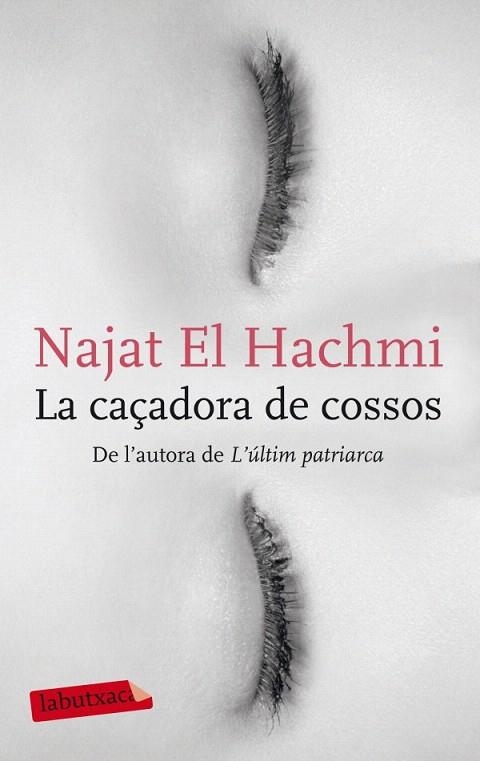 CAÇADORA DE COSSOS, LA (LABUTXACA) | 9788499304212 | EL HACHMI, NAJAT | Llibreria La Gralla | Librería online de Granollers