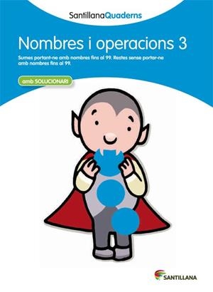 Q. NOMBRES I OPERACIONS 3 (SANTILLANA QUADERNS) | 9788468013848 | Llibreria La Gralla | Librería online de Granollers