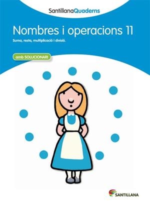 Q. NOMBRES I OPERACIONS 11 (SANTILLANA QUADERNS) | 9788468013923 | Llibreria La Gralla | Librería online de Granollers